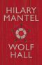 [Thomas Cromwell Trilogy 01] • Wolf Hall